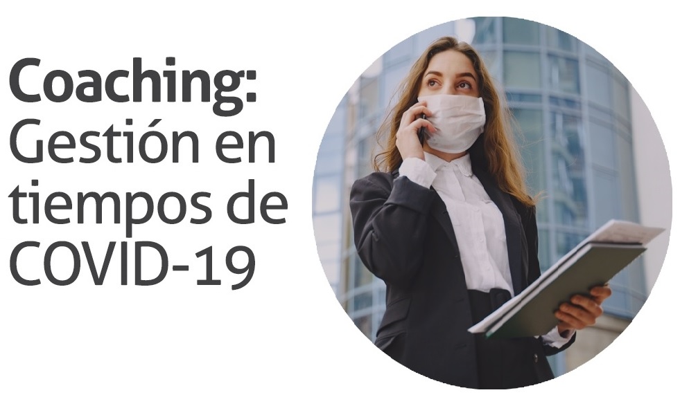 Coaching: gestión en tiempos de Covid-19