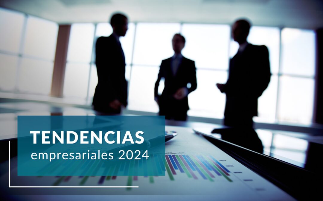 Tendencias Empresariales 2024