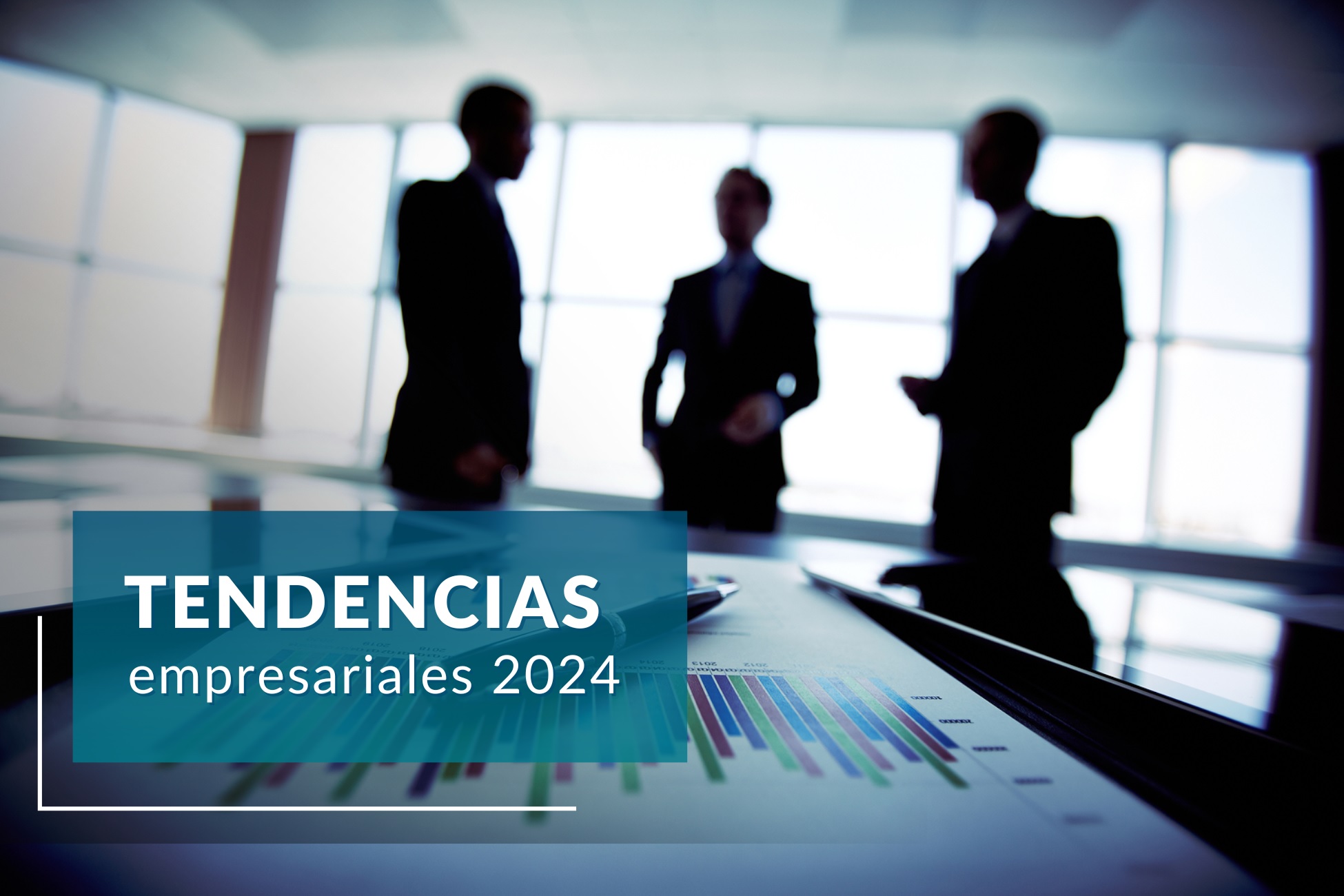 Tendencias Empresariales 2024